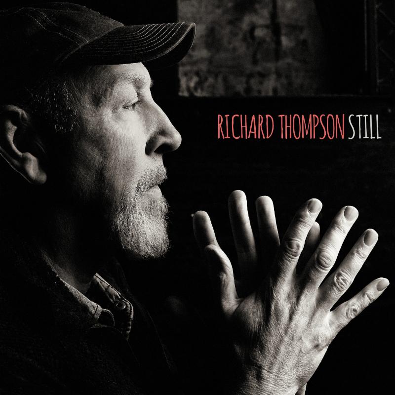Rainbows in the Dark: Richard Thompson – Still