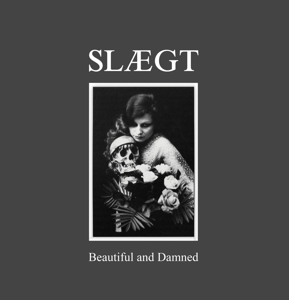 EP Review:  Slaegt – Beautiful and Damned