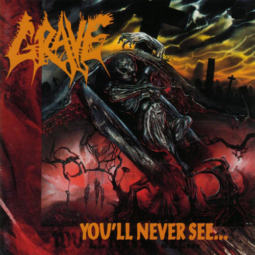 Throwback Thursday: Grave – “You’ll Never See”