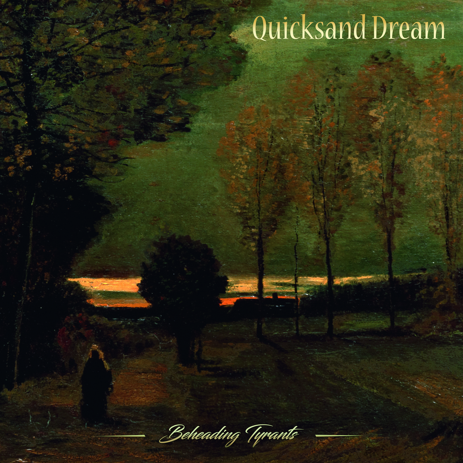 Album Review: Quicksand Dream – Beheading Tyrants