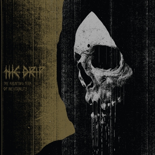 Album Review: The Drip – The Haunting Fear of Inevitability