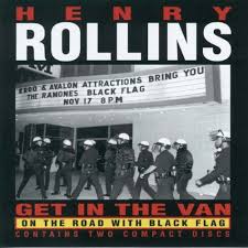 Book Review: Henry Rollins’ Get In the Van, by Will Rivera of Lord
