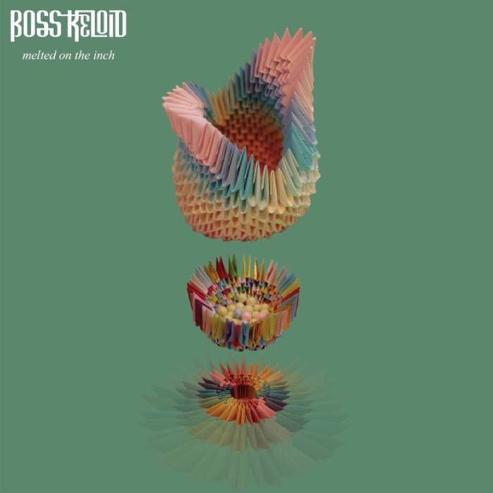Album Review: Boss Keloid – Melted on the Inch
