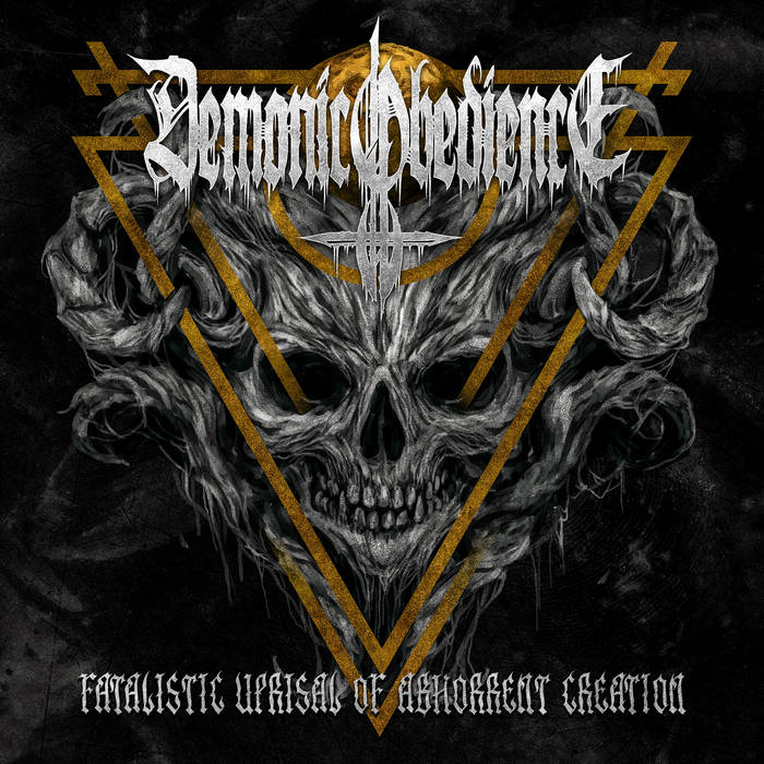 Album Review: Demonic Obedience – Fatalistic Uprisal of Abhorrent Creation