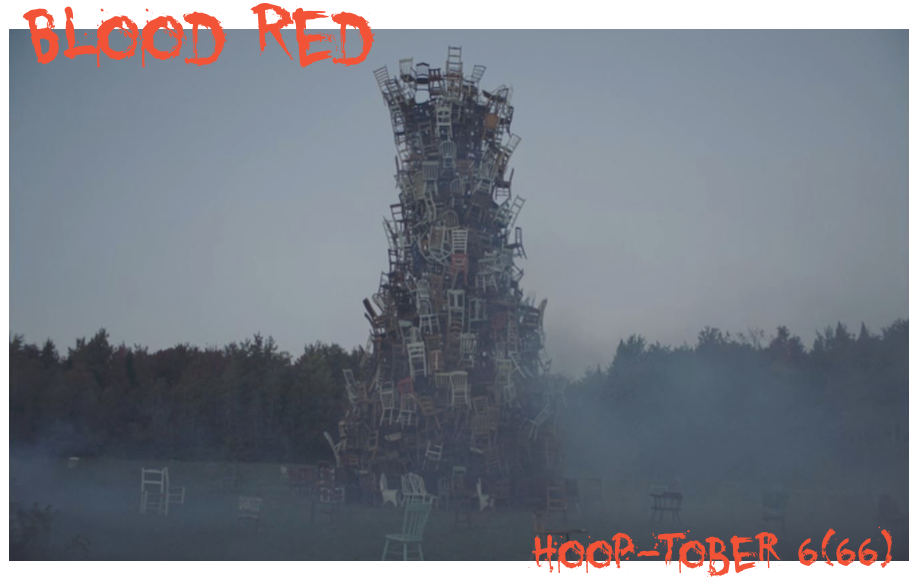 Blood Red: Hoop-Tober 6(66) is Back to Haunt You With the Chair Tower