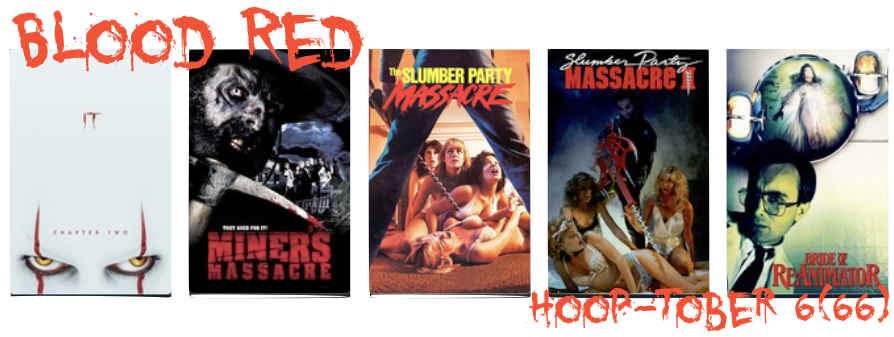 Blood Red: Hooptober 6(66) – Week Three