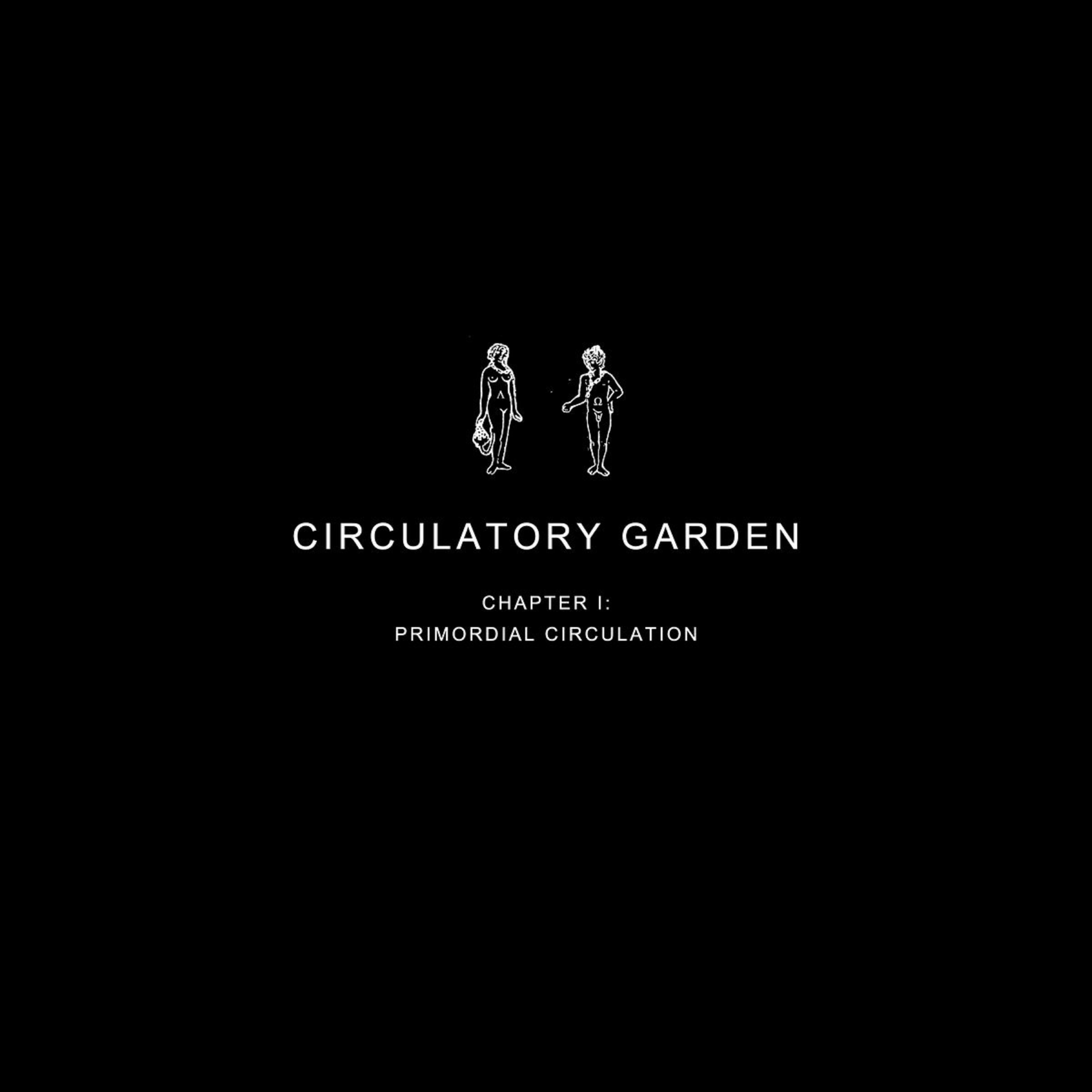 Rainbows in the Dark: Circulatory Garden — Primordial Circulation