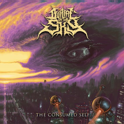 Album Review: Burial In The Sky — The Consumed Self