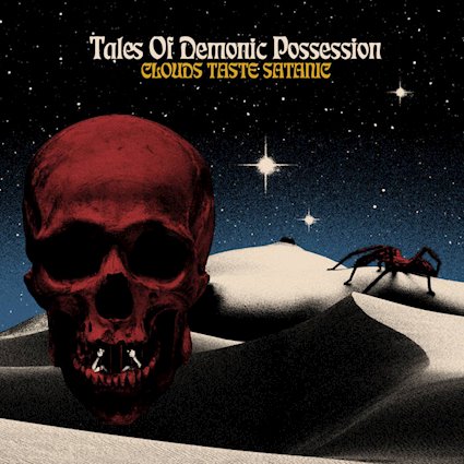 Album Review: Clouds Taste Satanic — Tales of Demonic Possession
