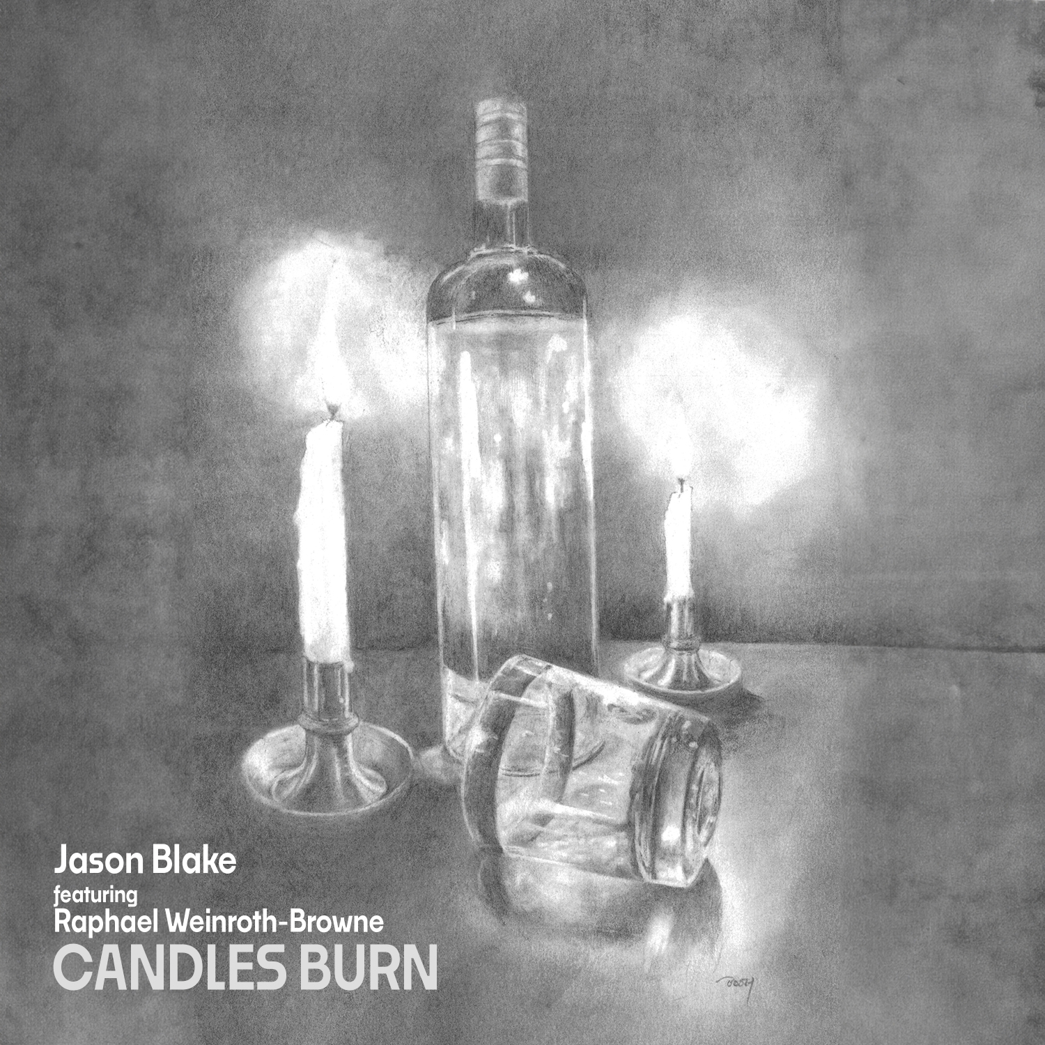 Album Review: Jason Blake featuring Raphael Weinroth-Browne – Candles Burn”