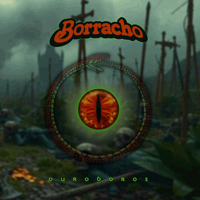 Borracho – Ouroborus