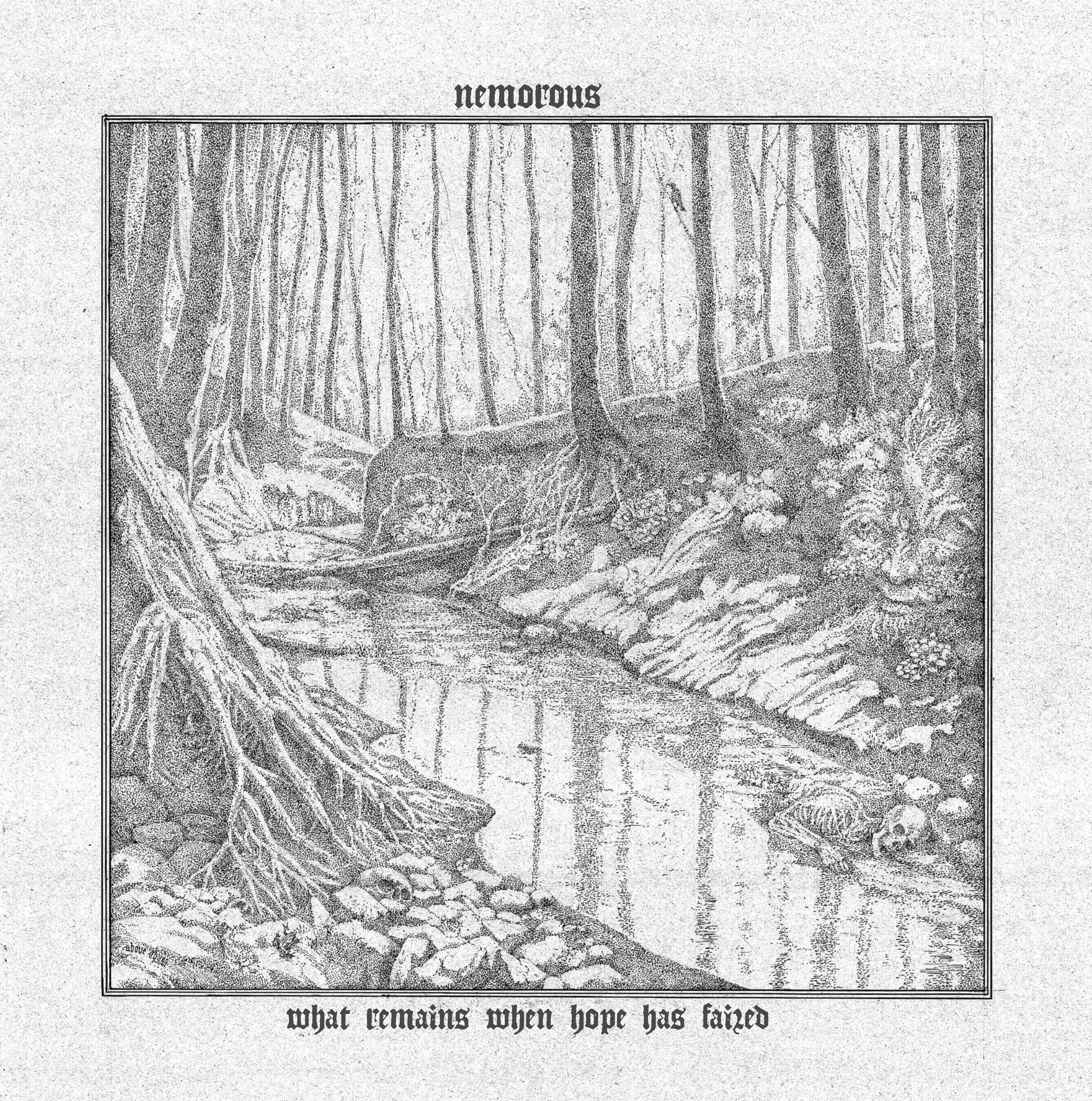 Nemorous — What Remains When Hope Has Failed